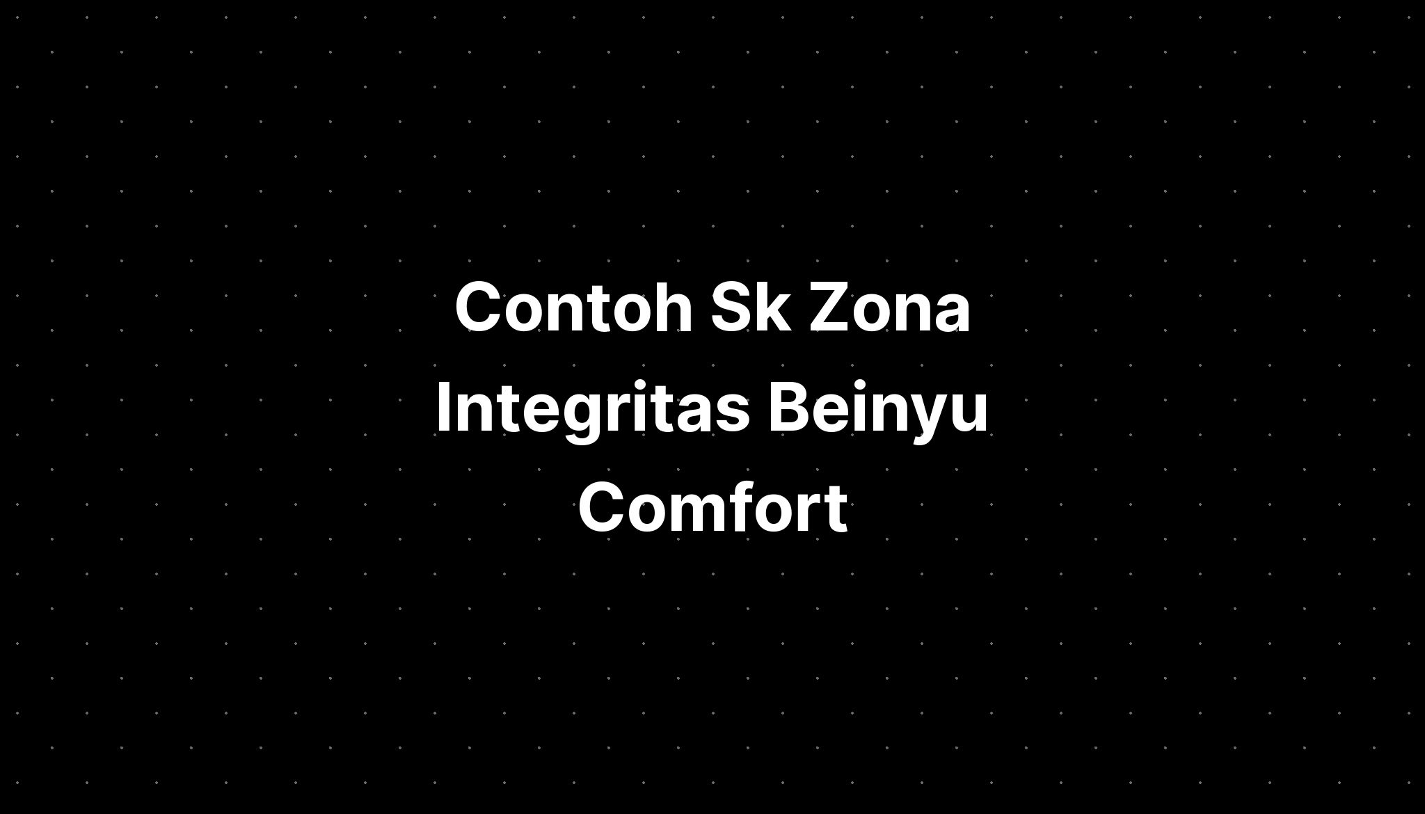 Contoh Sk Zona Integritas Beinyu Comfort - IMAGESEE